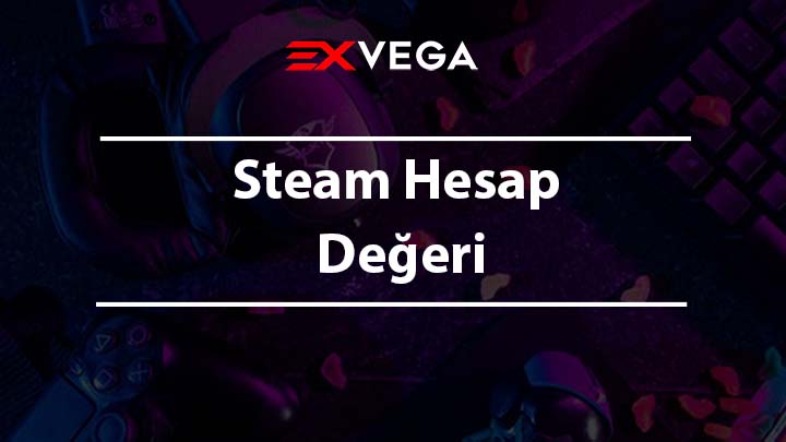 Steam Hesap Değeri